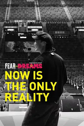 FEAR and DREAMS: NOW is the only reality �ٷ���¼Ƭ
